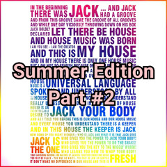 It´s Time For A House!! The Podcast (Summer Edition 2025 - Part #2)
