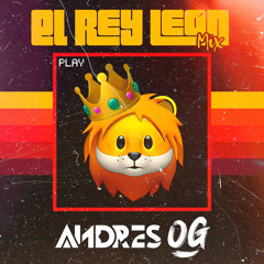 EL REY LEON🦁 THE MIX🔥- Dj Andres OG