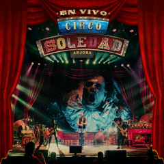 Te Conozco (Circo Soledad En Vivo)