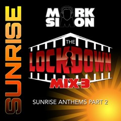 Lockdown Mix 3 (Sunrise Pt.2)
