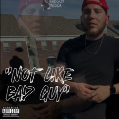 Not Like Bad Guy (Jersey City Mix)