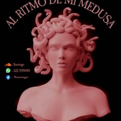 THE FLAVOR OF MEDUSA ( MIXED BY- SANTI MONTOYA DJ )🦁⚡🤑