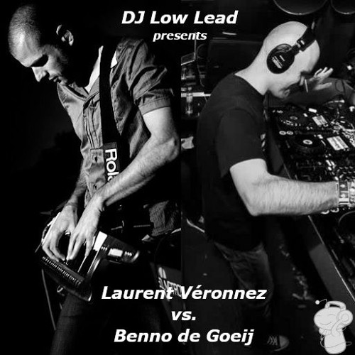 Laurent Véronnez vs. Benno de Goeij (B2B Mix)