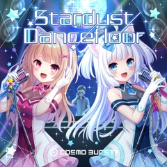 【Cosmo Burst!!/Stardust Dancefloor】ag feat. 倉先 - My World(Demo)