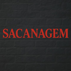 SACANAGEM