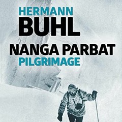 Get EPUB KINDLE PDF EBOOK Nanga Parbat Pilgrimage: The great mountaineering classic b