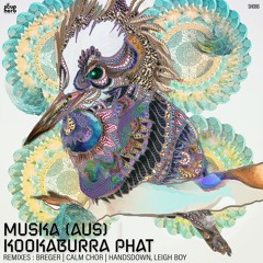 Muska - Kookaburra Phat (Handsdown & Leigh Boy Remix) [Soupherb]