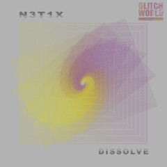 N3t1x - Dissolve (Original Mix)