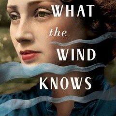 >eBook What the Wind Knows eBook BY Amy Harmon