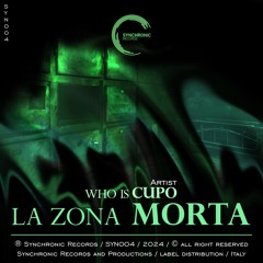 La zona morta - Who is Cupo - (SYN004)