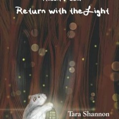 [Get] KINDLE PDF EBOOK EPUB Rabbit & Bear Return with the Light by  Tara Shannon &  Tara Shannon �