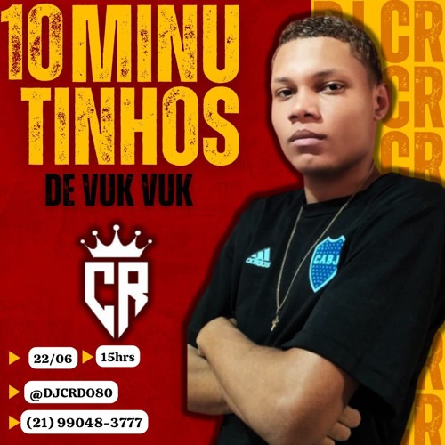 10 MINUTINHOS DE TAMBOR VUK VUK ( DJ CR DO 80 ) 2025