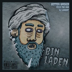 Bin Laden (feat. Felix The Don)