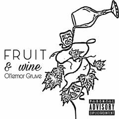 Fruit & Wine