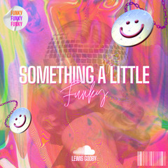 Something A Bit Funky