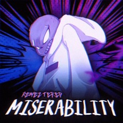 [ Negatale ] Miserability L - Remeztered