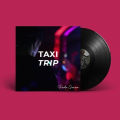 Radu Guran - Taxi Trip