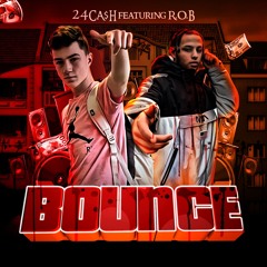 BOUNCE (feat. R.O.B)