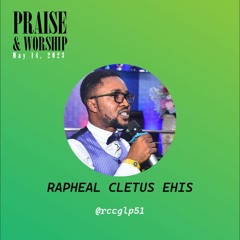 PRASE & WORSHIP MINISTRATION BY RAPHEAL CLETUS EHIS AT THE EXPLOSIVE GROWTH DRIVE - MAY 14, 2023