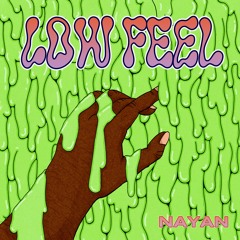 NAYAN - Low Feel (Free DL)