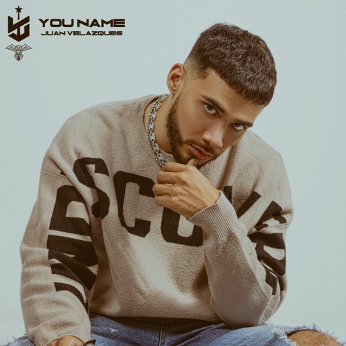 YOU NAME - JUAN VELASQUEZ - ORIGINAL -  FREE DOWLOAD