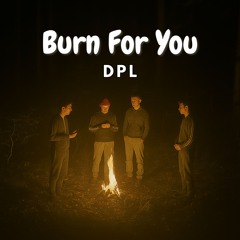 Burn For You ( Radio Edit ) - FREE DOWNLOAD