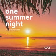 one summer night