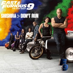 SHISHIRA (DON'T RUN) (Official Audio) [from F9 - The Fast Saga Soundtrack]