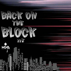 Mixa Release - Back On The Block - zzZ