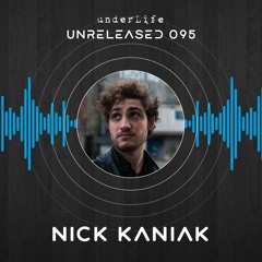 Unreleased 095 By NICK KANIAK