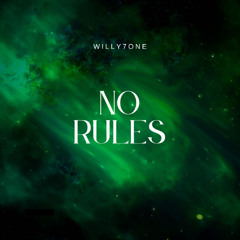 No Rules_Willy7one