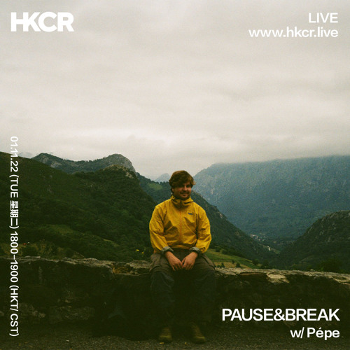 Stream PAUSE&BREAK w/ Pépe - 01/11/2022 by HKCR | Listen online for ...