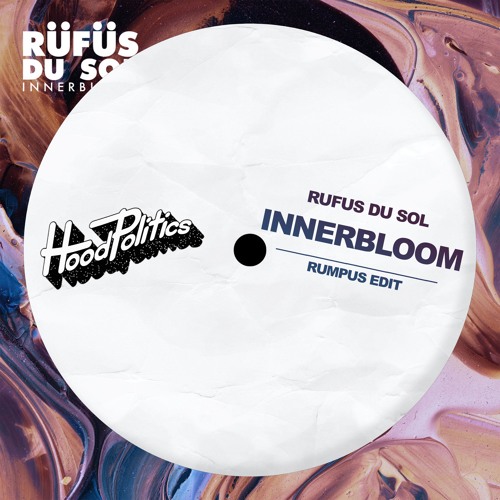 Rufus Du Sol - Innerbloom (RUMPUS Edit) [SUPPORTED BY DOM DOLLA]
