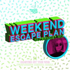 Weekend Escape Plan 26 w/ Henna Onna x WOMR