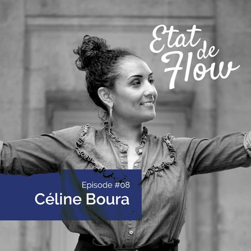 #08 - Céline Boura - Tout est une re-création permanente