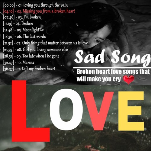 Saddest Songs Ever - Sad Lyrics That Will Make You Cry