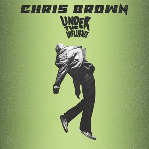 Chris Brown vs Jake Terry - Under The Influence (Even Steve 'Always On My Mind' Bootleg)