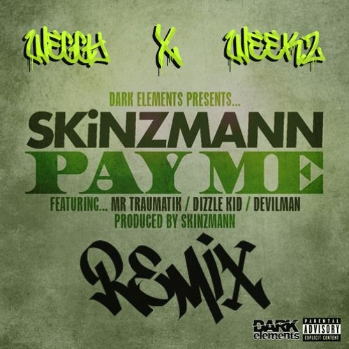 Weggy X Weekz Vs SkinzMann - Pay Me Ft Traumatik, Dizzle, Devilman (Clip)