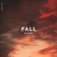 Emre KYL - Fall