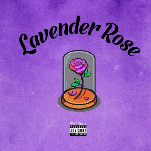 Lavender Rose - MinhLer x PTheMelody