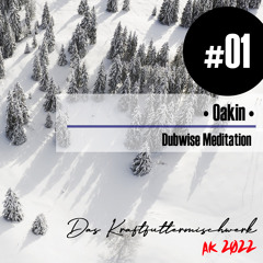 2022 #01: Oakin - Dubwise Meditation