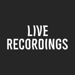 Live Recordings