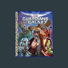 $${EBOOK} ⚡ Guardians of the Galaxy (Marvel: Guardians of the Galaxy) (Little Golden Book) DOWNLOA