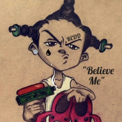 Belive Me by Cincinnati Redd