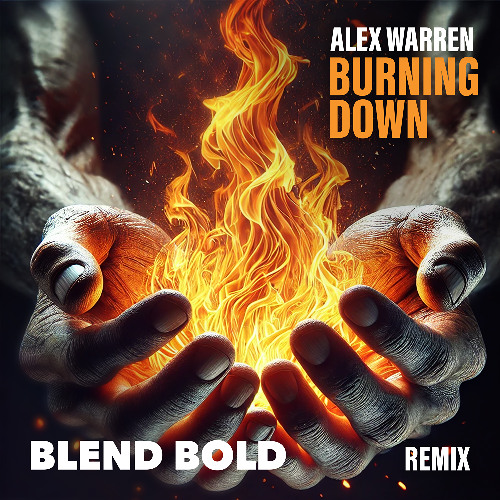 Alex Warren - Burning Down (Blend Bold Remix)
