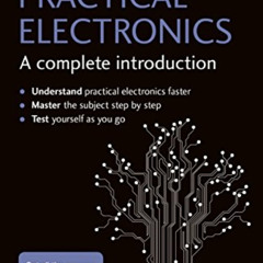 GET EBOOK 💓 Practical Electronics: A Complete Introduction: Teach Yourself by  Andy