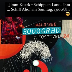 Jimm Koerk - 3000Grad - Festival 24 - Schiff Ahoi