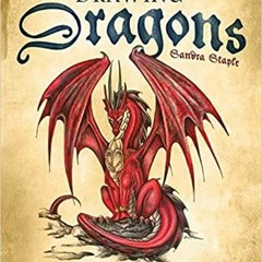 PDF Read* Drawing Dragons: Learn How to Create Fantastic Fire-Breathing Dragons How to Draw Books