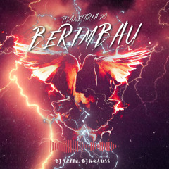 PLANETARIA DO BERIMBAU ( DJ SALIM, DJ KRAUSS )