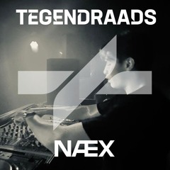 NÆX - TEGENDRAADS Festival Mix